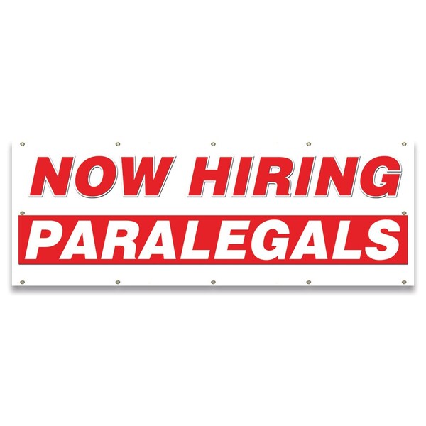 Signmission Now Hiring Paralegals Banner Apply Inside Accepting Application Single Sided B-120-30284 - main